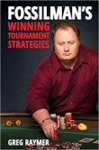 FossilMan's Winning Tournament Strategies
